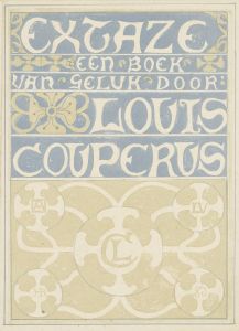 Bandontwerp voor; Louis Couperus, Extaze; een boek van geluk, 1894
