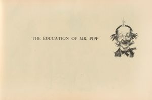 The education of Mr. Pipp
