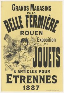 Grands magasins de la Belle fermière. Rouen. Expositions de jouets & articles pour étrennes 1887