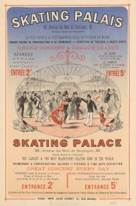 Skating-Palais… 55 Avenue du Bois de Boulogne la plus vaste et la plus grandiose salle de patinage du monde