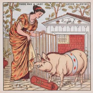 There was a lady loved a swine