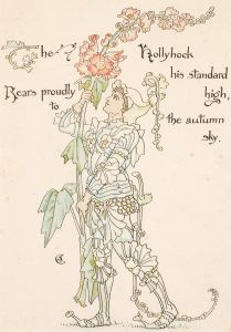The Hollyhock his standard high, Rears proudly to the autumn sky